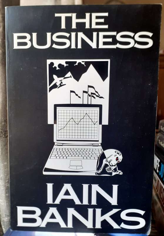 The Business ~ Iain Banks