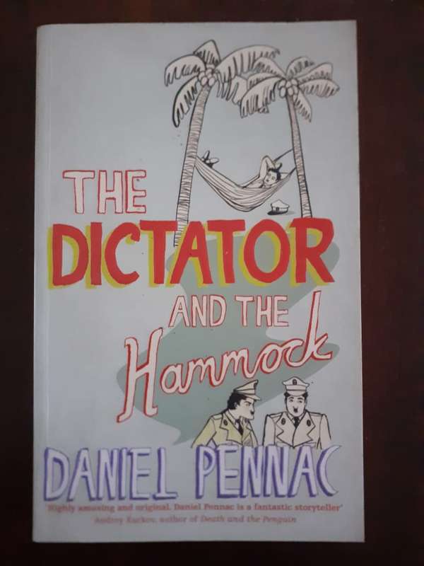 The Dictator and the Hammock ~ Daniel Pennac
