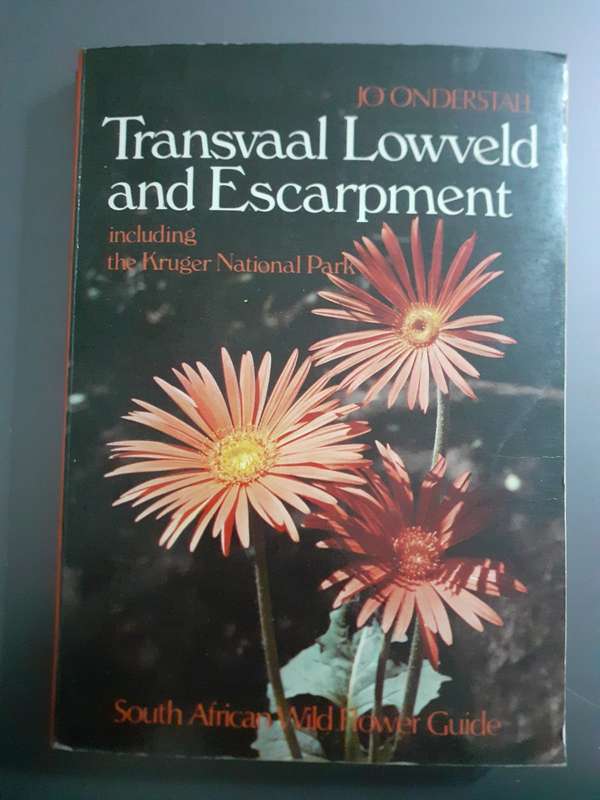 Transvaal Lowveld and Escarpment - South African Wild Flower Guide ~ Jo Onderstall