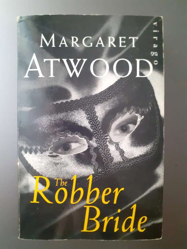 The Robber Bride ~ Margaret Atwood