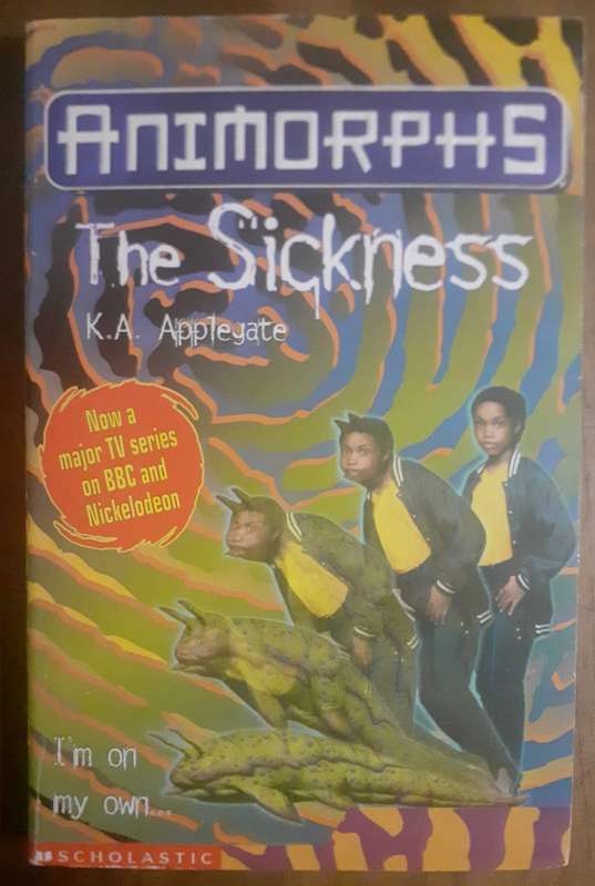 ANIMORPHS - The Sickness ~ K A Applegate