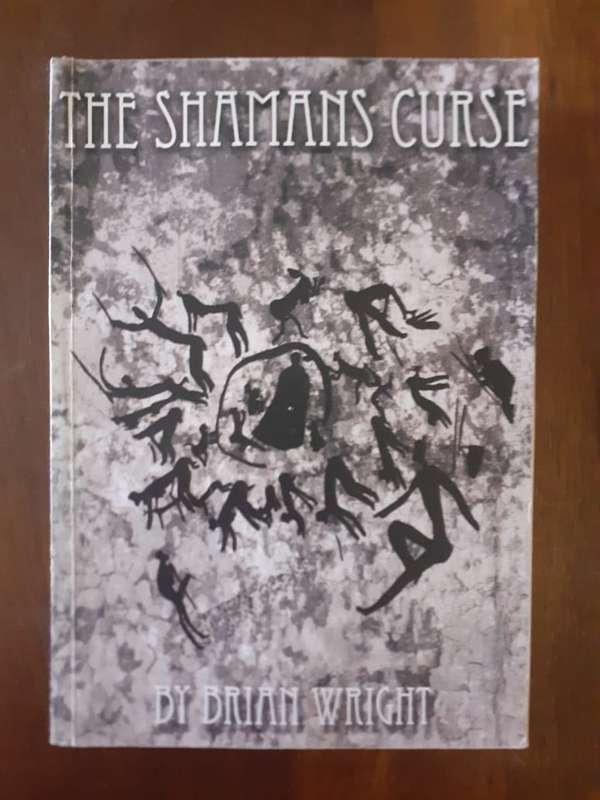 (signed) The Shamans Curse ~ Brian Wright