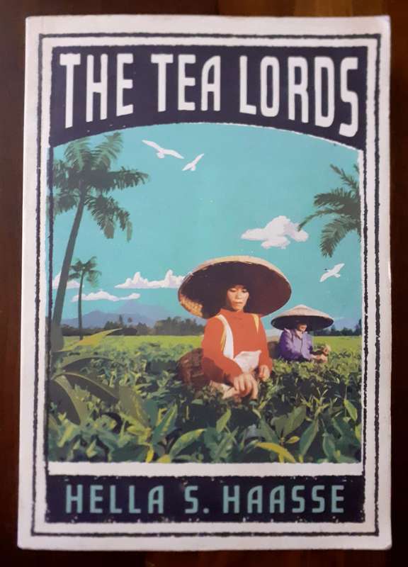 The Tea Lords ~ Hella S Haasse