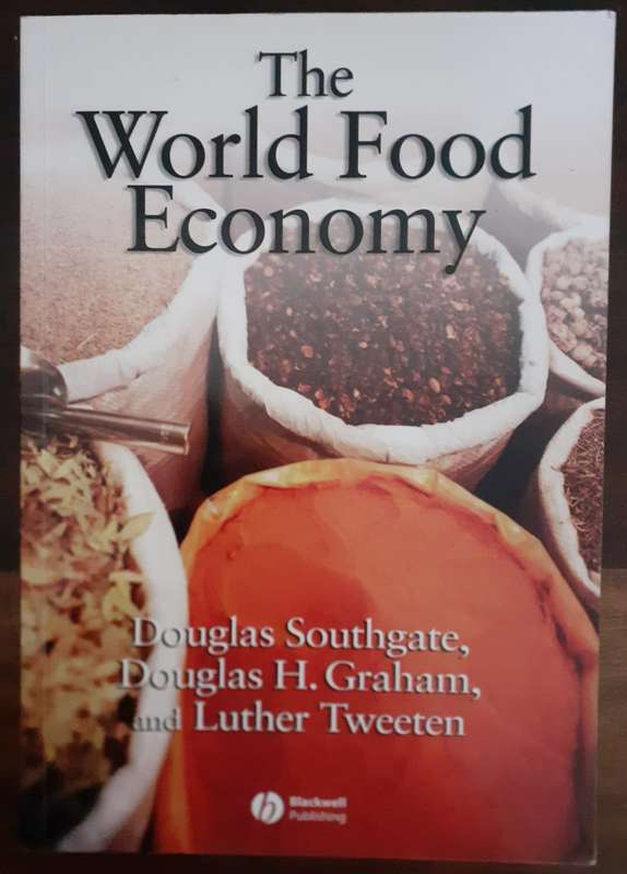 The World Food Economy ~ Southgate / Graham / Tweeten