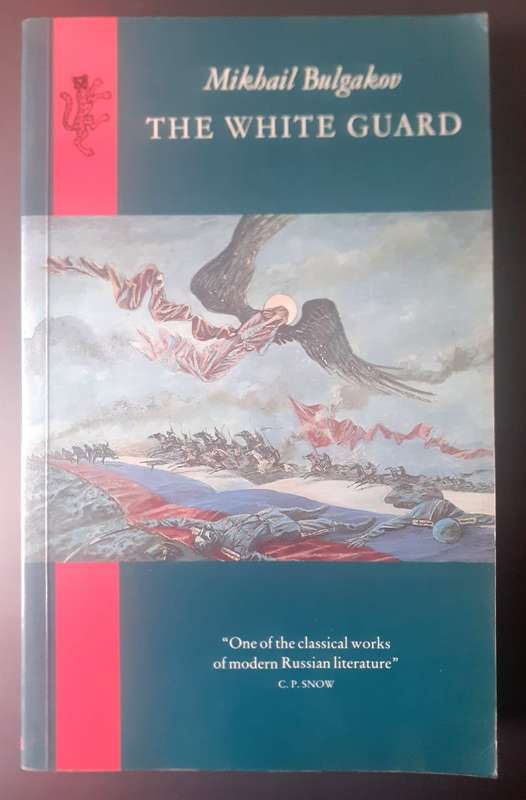 The White Guard ~ Mikhail Bulgakov