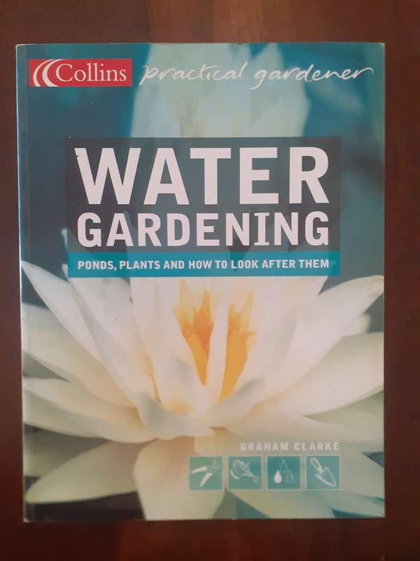 Water Gardening ~ Graham Clarke