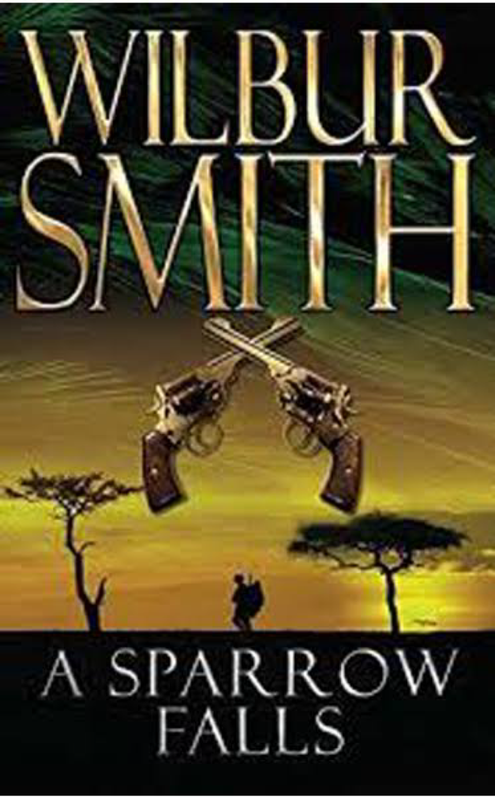 Willbur Smith - A Sparrow falls