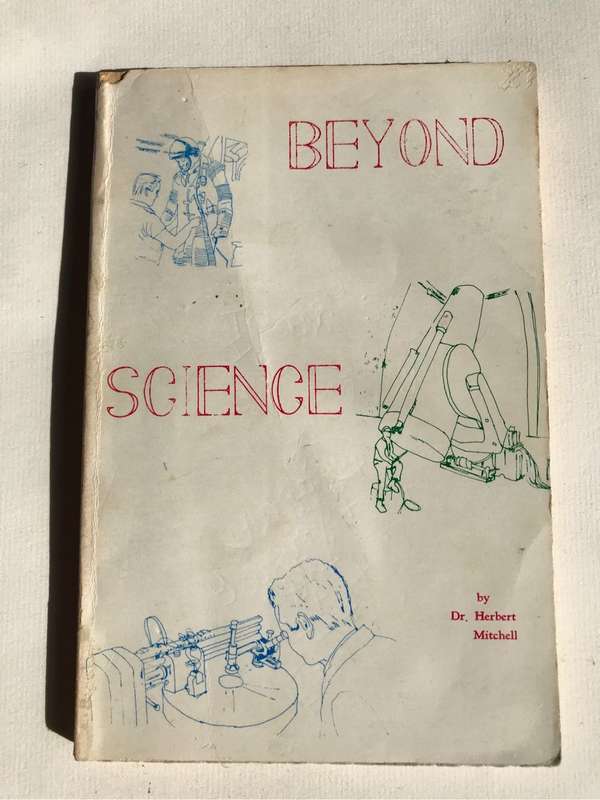 Beyond Science by Dr Herbert Mitchell