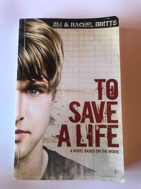 To Save a Life by Jim and Rachell Britts
