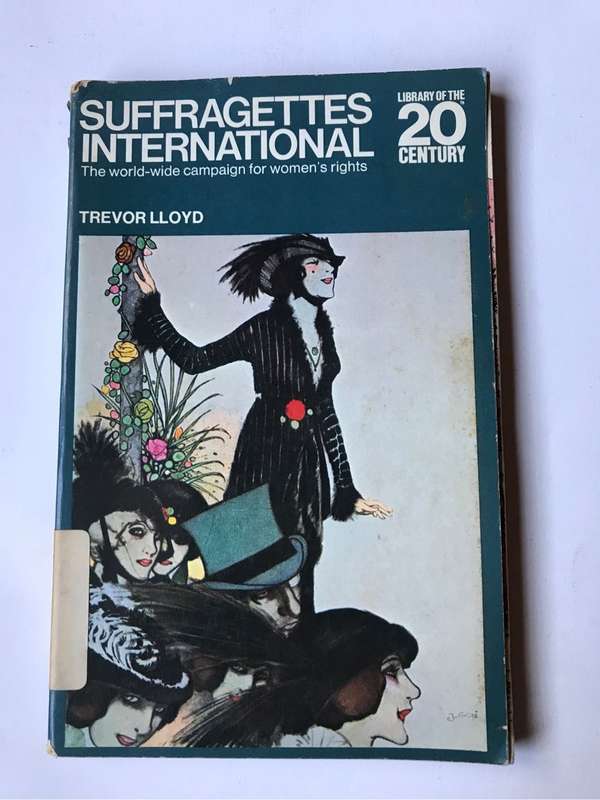 Suffragettes International by Trevor Lloyd