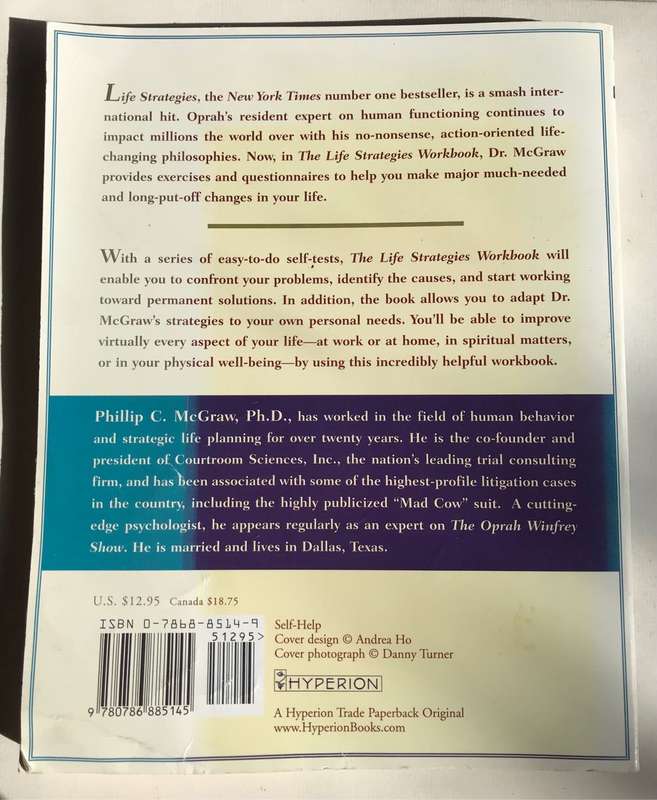 The Life Strategies Workbook: Exercises and Self-Tests to Help You Change Your Life by Phil McGraw