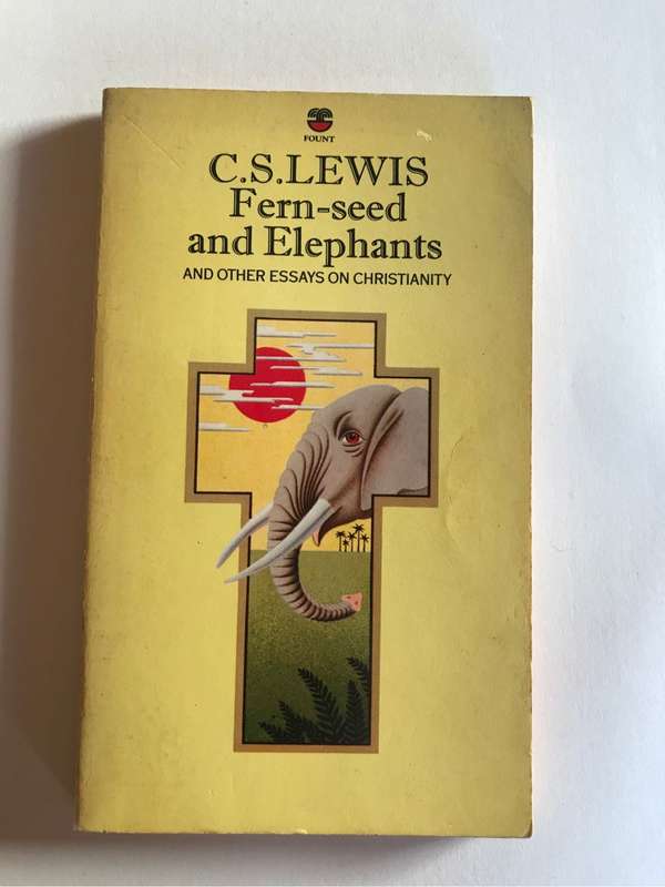 Fern-seed and Elephants by C. S. Lewis