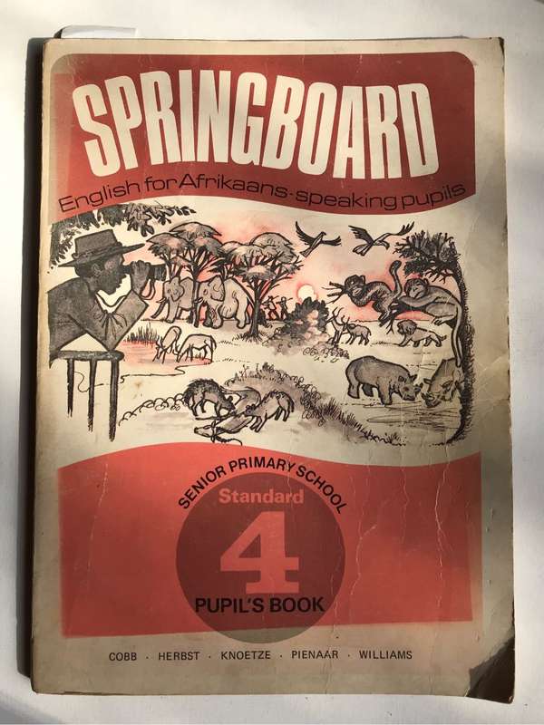 Springboard English for Afrikaans-speaking pupils. Senior Primary School. Standard 4 Pupil's Book