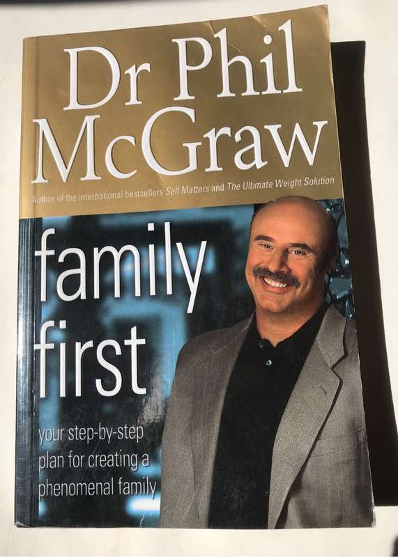 Family First by Dr Phil McGraw