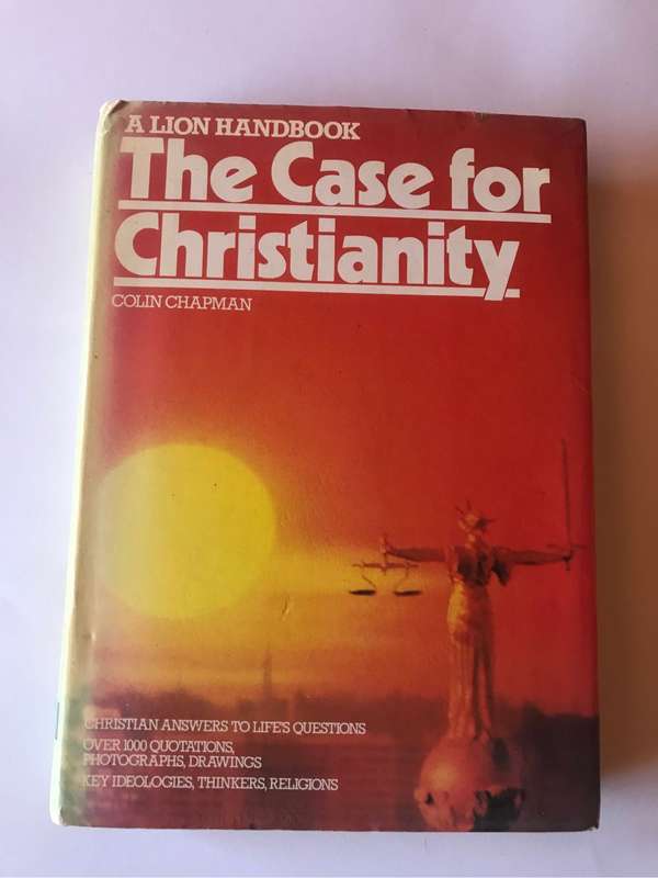 Lion Handbook The Case for Christianity by Colin Chapman