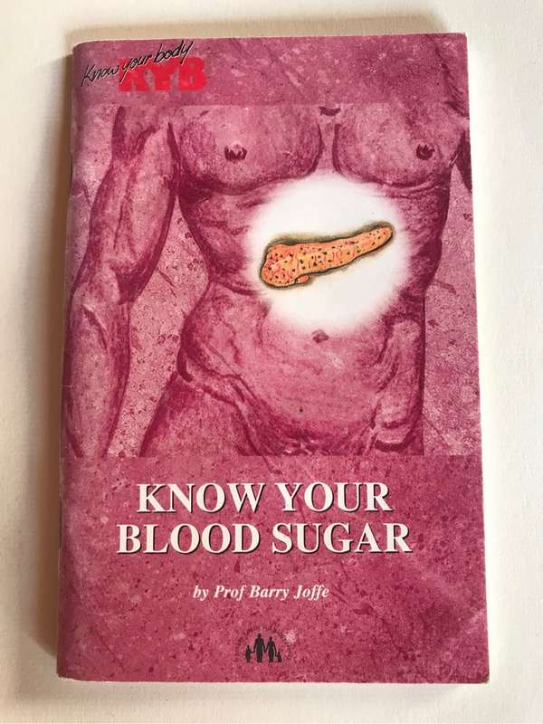 Know your blood sugar by Prof Barry Joffe