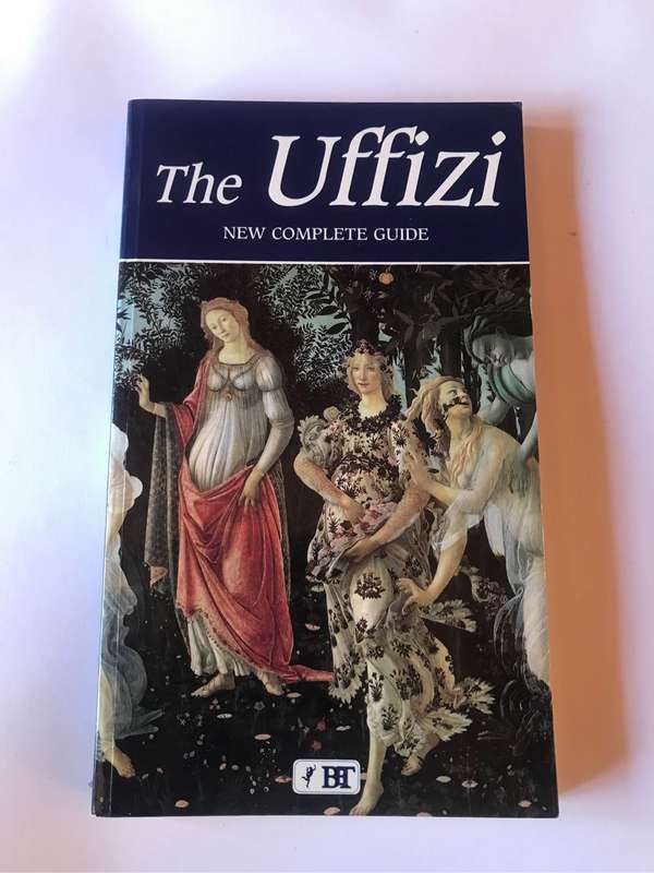 The Uffizi: New Complete Guide Book by Claudio Pescio