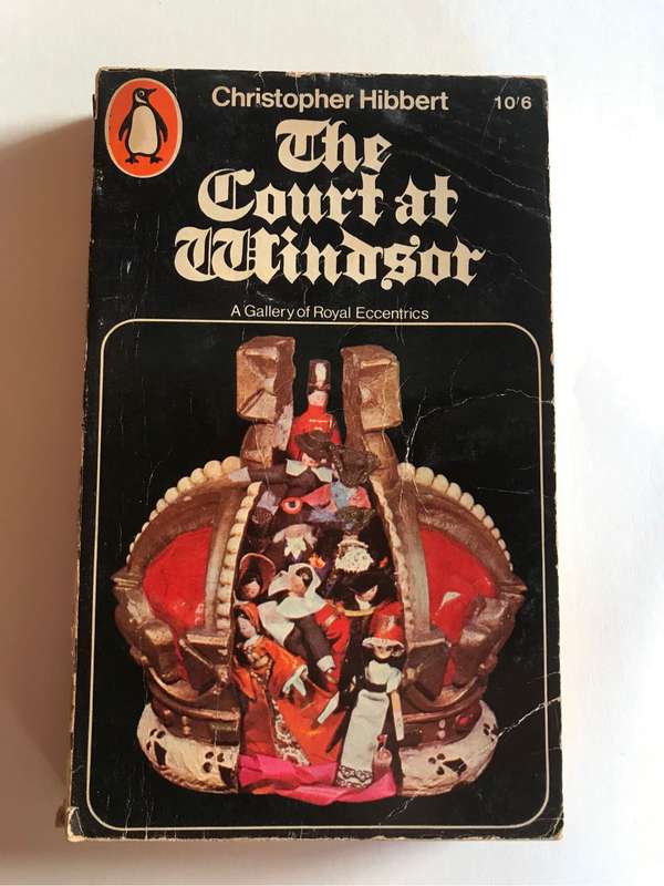 The court at Windsor by Christopher Hibbert