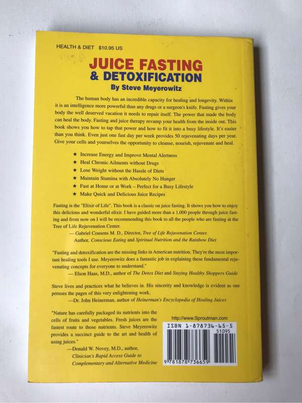 Juice Fasting and Detoxification by Steve Meyerowitz