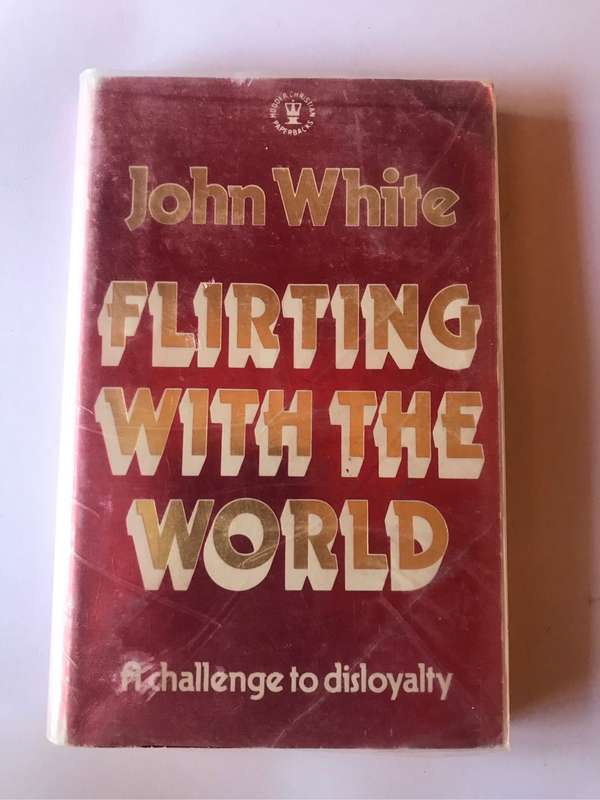 Flirting with the World by John White