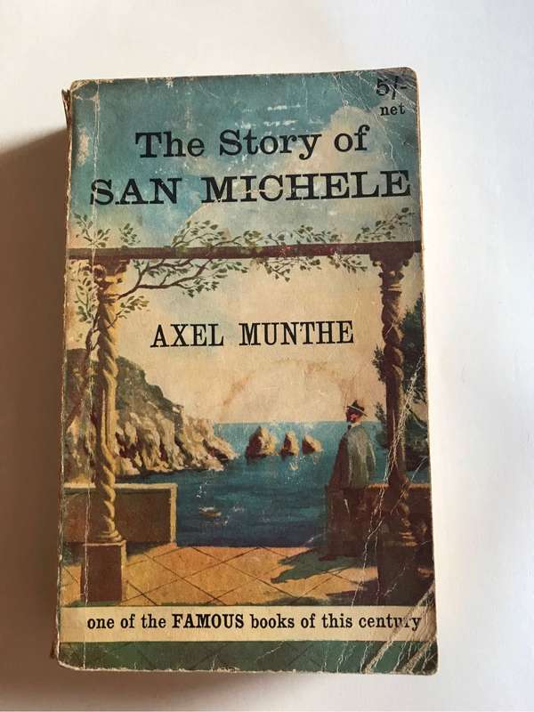 The Story of San Michele by Axel Munthe