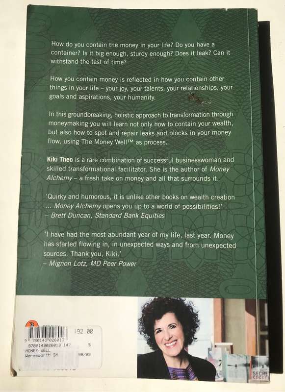 Money Well: How to Contain Wealth by Kiki Theo