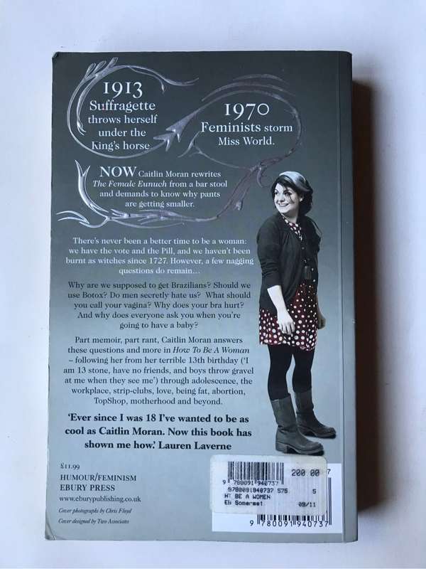 How to Be a Woman by Caitlin Moran