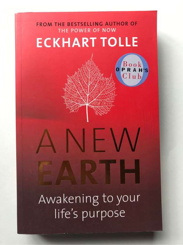 A New Earth: Awakening to Your Lifes Purpose by Eckhart Tolle