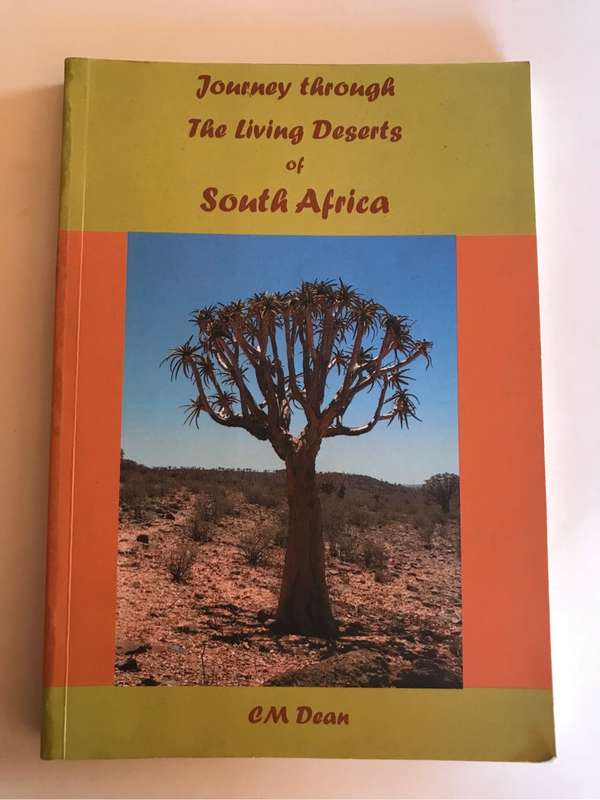 Journey Through the Living Deserts of South Africa by C. M. Dean