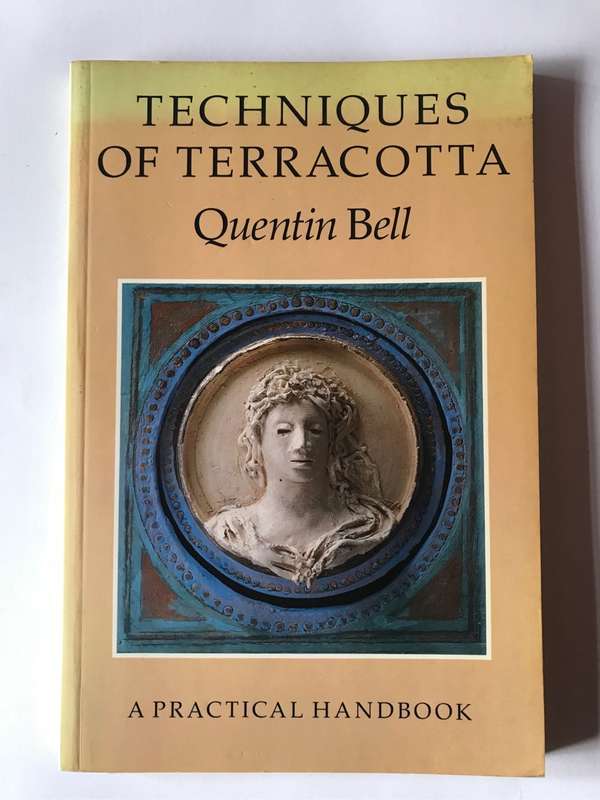 Techniques of Terracotta by Quentin BELL