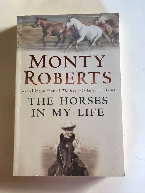 The Horses in My Life by Monty Roberts