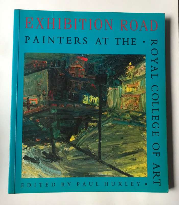 Exhibition Road: Painters at the Royal College of Art by Andrew Brighton
