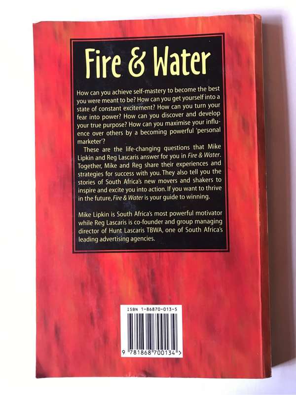 Fire and Water: The Power of Passion, the Force of Flow by Mike Lipkin and Reg Lascaris
