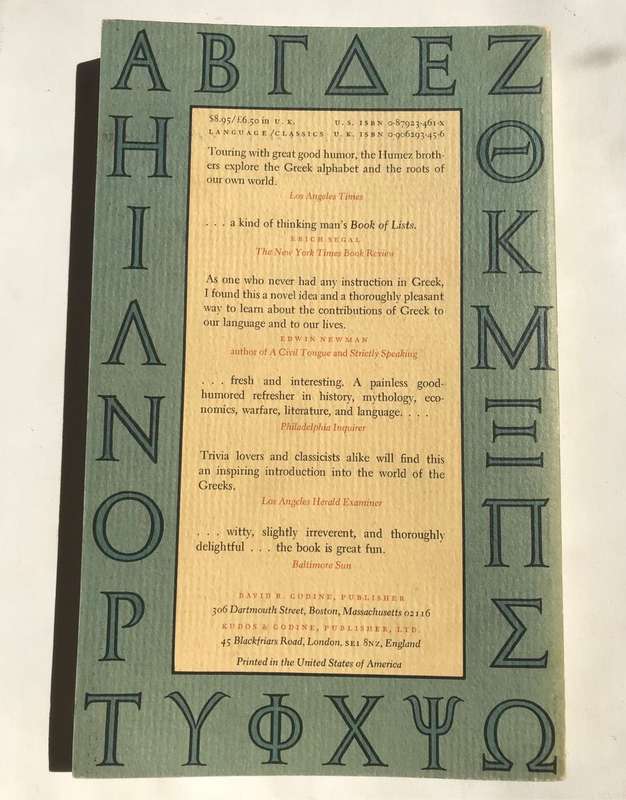 Alpha to Omega: The Life & Times of the Greek Alphabet by Alexander Humez and Nicholas D. Humez