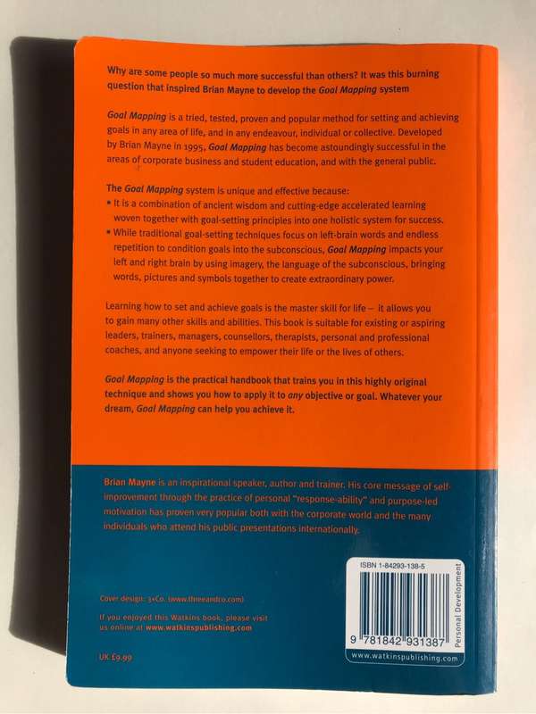 Goal Mapping: How To Turn Your Dreams Into Realities by Brian Mayne