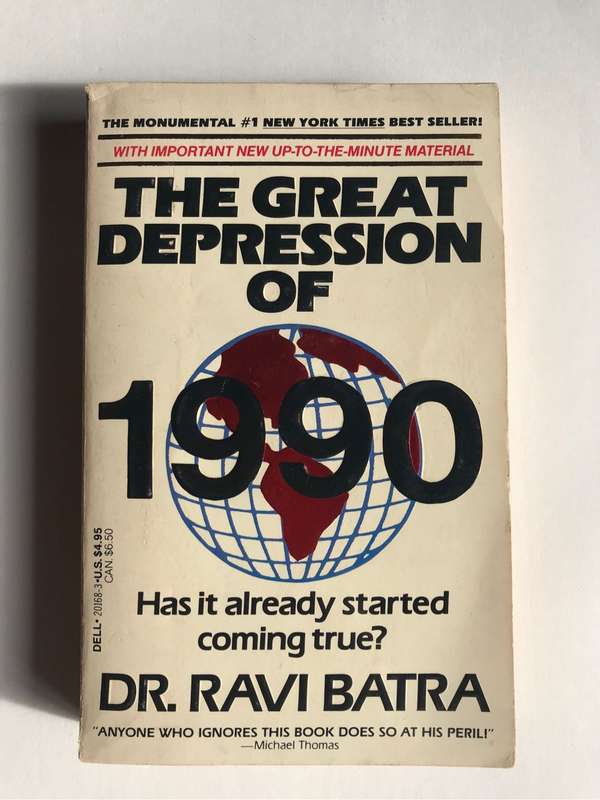 The Great Depression of 1990 by Ravi Batra