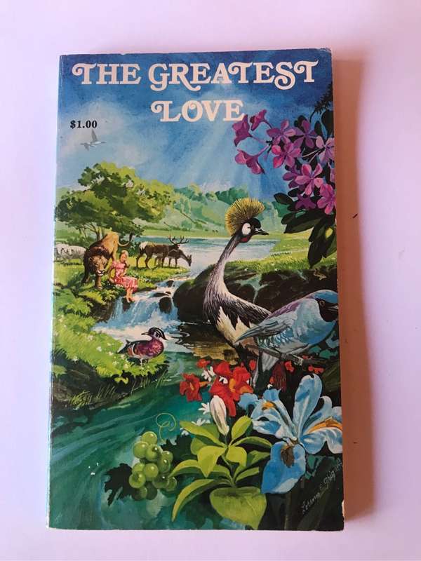 The Greatest Love by E.G. White