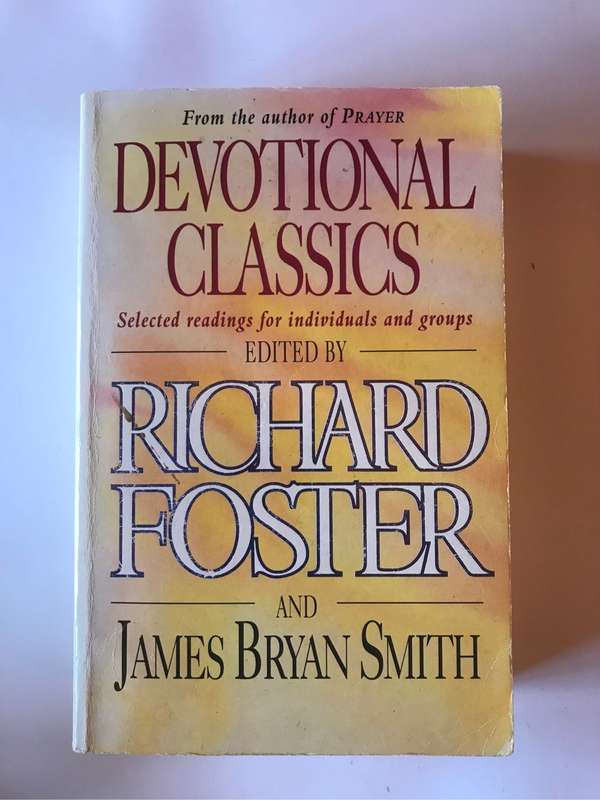 Devotional Classics by Richard Foster and James B. Smith