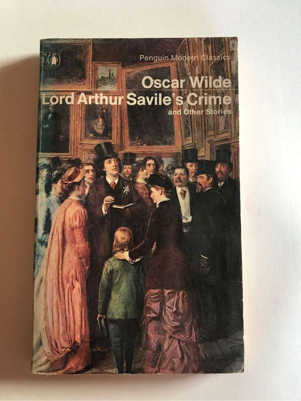 Lord Arthur Saviles Crime by Oscar Wilde
