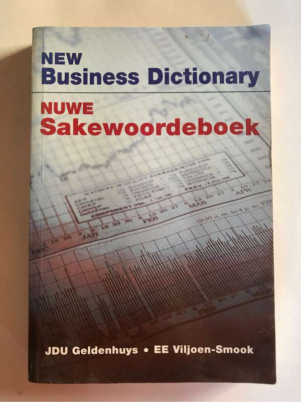 New Business Dictionary - Nuwe Sakewoordeboek by J.D.U. Geldenhuys and E.E. Viljoe