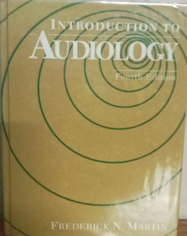 Introduction to audiology fourth edition