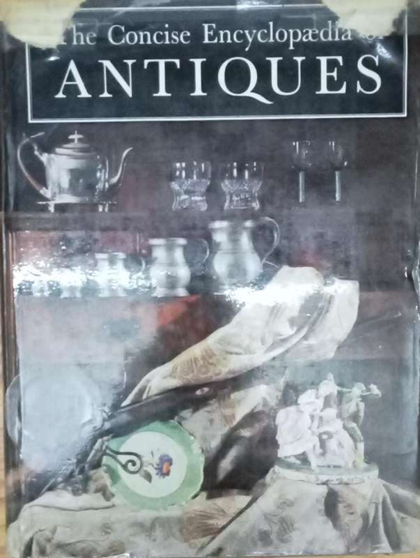 The concise encyclopedia of Antiques