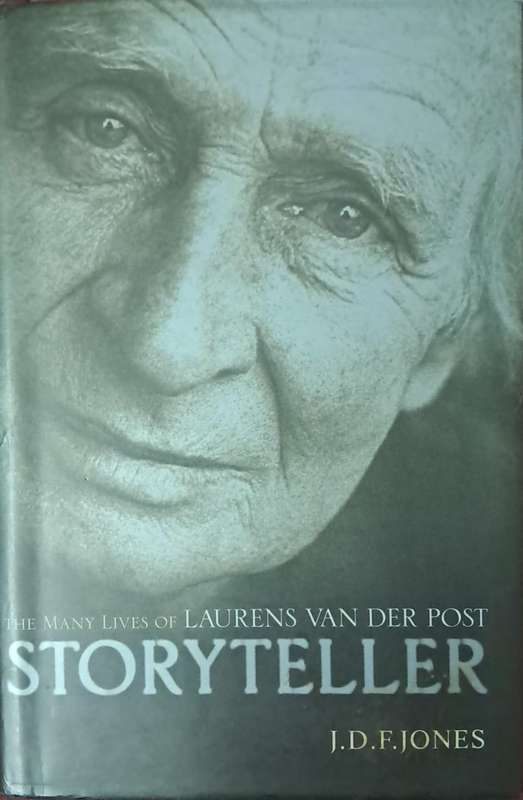 The many lives of Laurens van der post storyteller