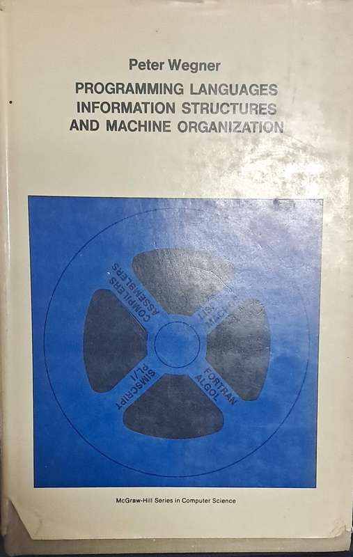 Programming languages information structures and machine organization