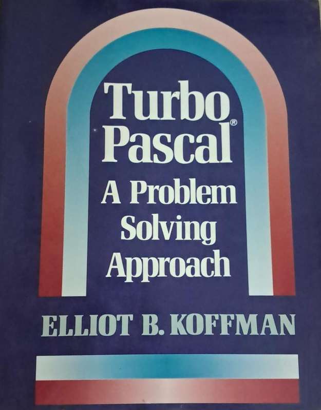 Turbo pascal a problem solving approach