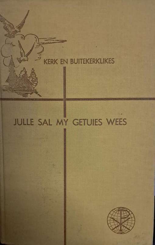 Julle sal getuies wees