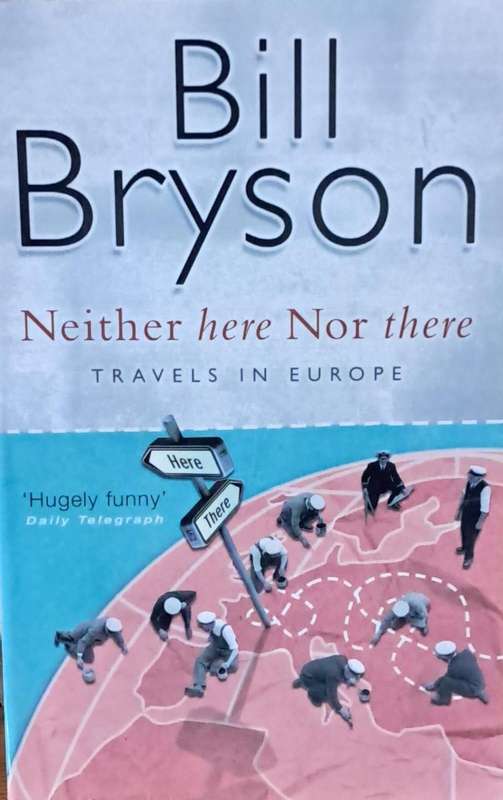 Neither here nor there travels in Europe