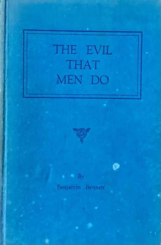The evil that men do