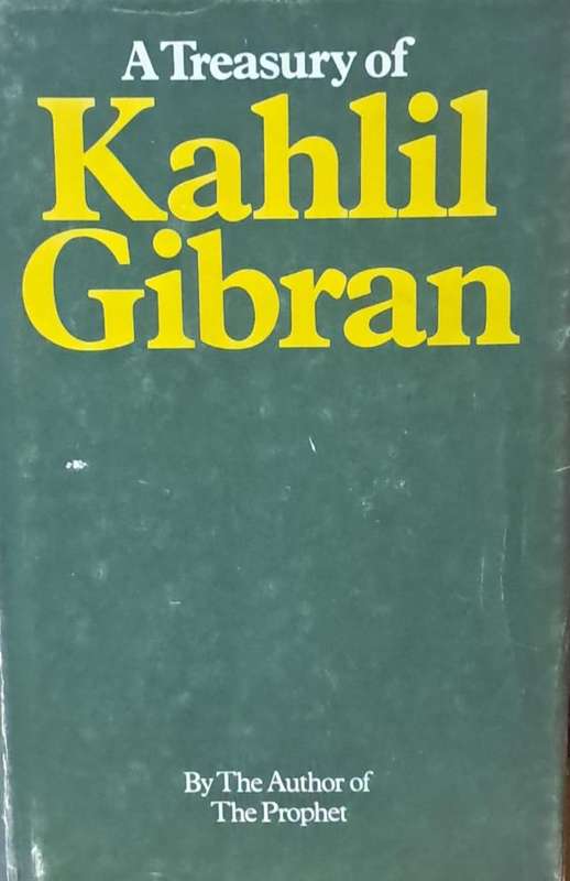 A Treasury of Kahlil Gibran