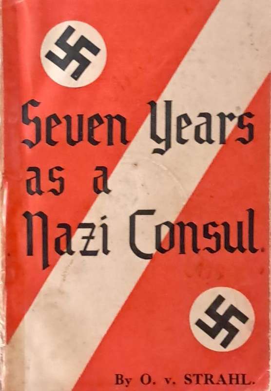 Seven years as a Nazi consul